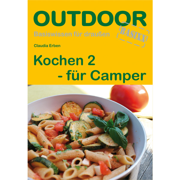  KOCHEN 2 - FÜR CAMPER - Kochbuch