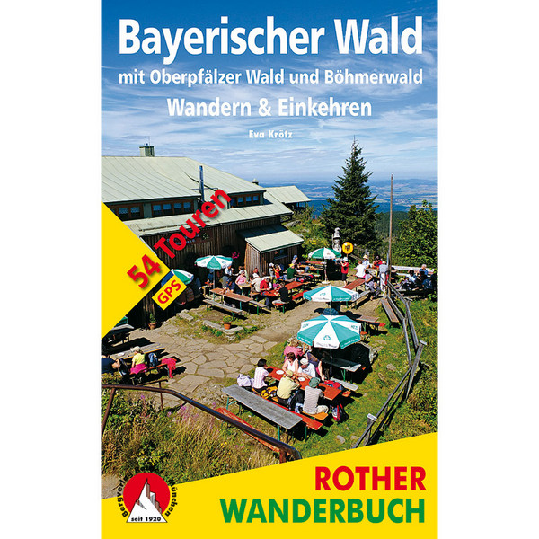 BVR WANDERBUCH BAYERISCHER WALD Wanderführer BERGVERLAG ROTHER