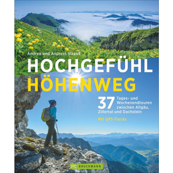  HOCHGEFÜHL HÖHENWEG - Wanderführer