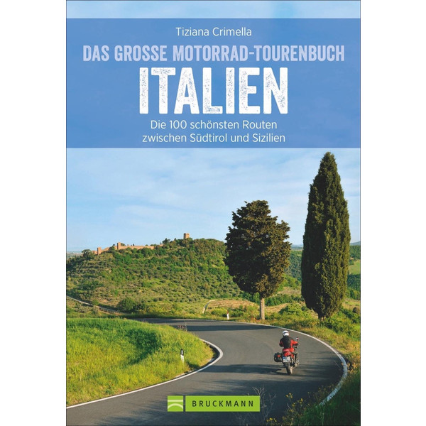 Das große Motorrad-Tourenbuch Italien Reiseführer BRUCKMANN VERLAG GMBH