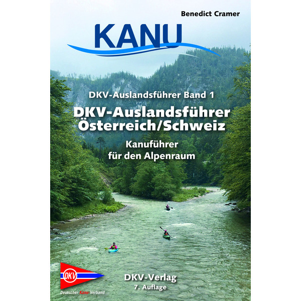 DKV Auslandsführer 01 Österreich / Schweiz Gewässerführer DEUTSCHER KANUVERBAND