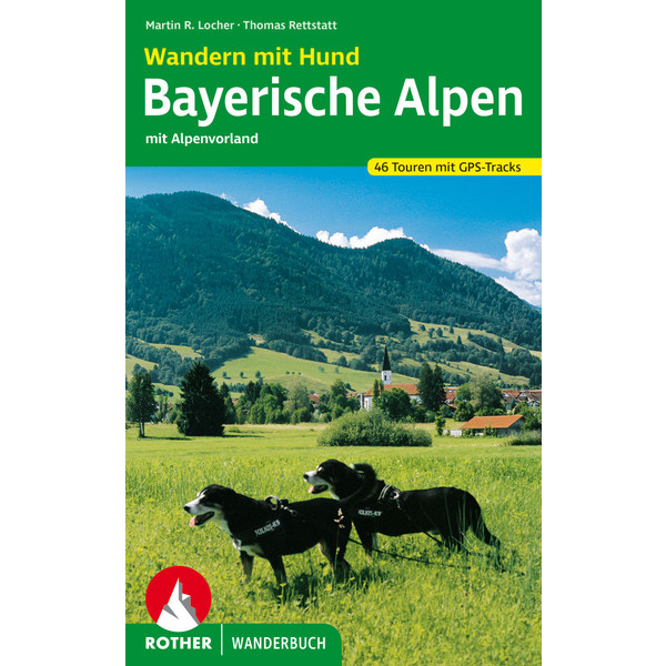 Wandern mit Hund Bayerische Alpen Wanderführer BERGVERLAG ROTHER