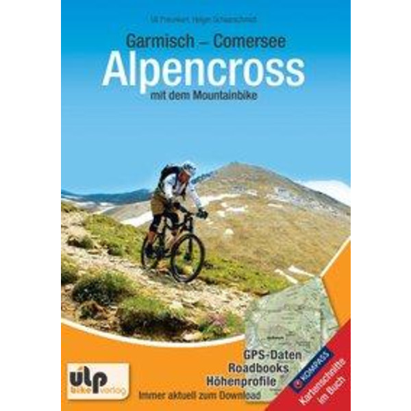 Garmisch - Comersee  Alpencross mit dem Mountainbike Radwanderführer ULPBIKE VERLAG