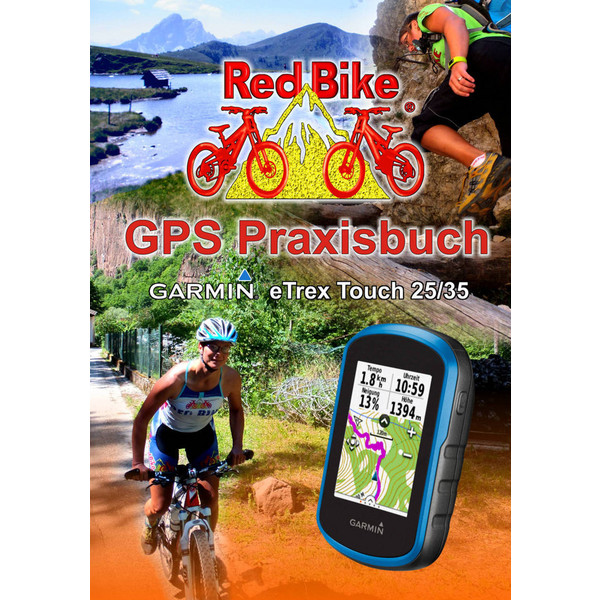  GPS PRAXISBUCH GARMIN ETREX TOUCH - Ratgeber