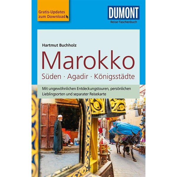  DuMont Reise-Taschenbuch Marokko, Der Süden mit Agadir & den Königsstädten - Reiseführer