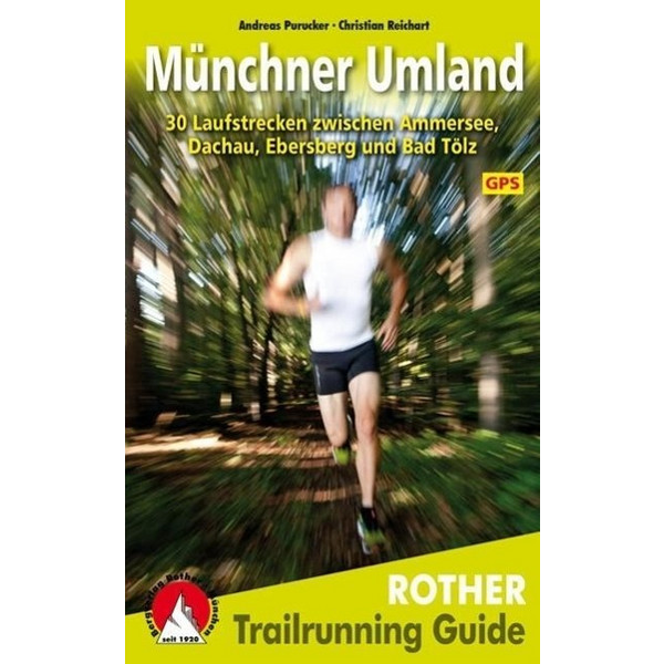 Trailrunning Guide Münchner Umland Sportratgeber BERGVERLAG ROTHER