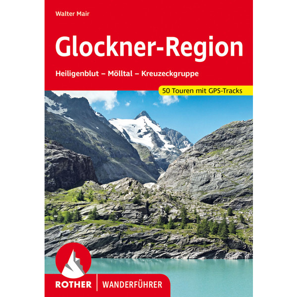 Glockner-Region Wanderführer BERGVERLAG ROTHER