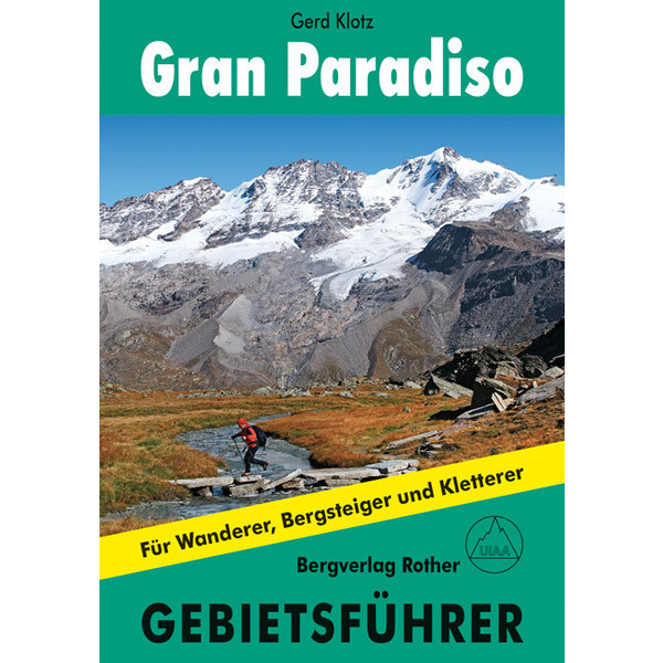  Gran Paradiso. Gebietsführer - Wanderführer