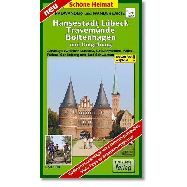 Hansestadt Lübeck, Travemünde, Boltenhagen und Umgebung Radwander- und Wanderkarte 1 : 50 000 Wanderkarte BARTHEL DR.