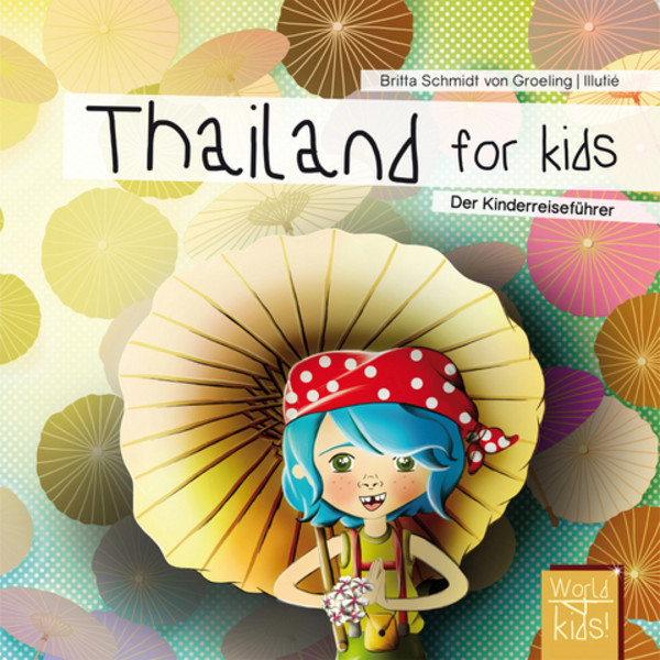THAILAND FOR KIDS Kinderbuch WORLD FOR KIDS