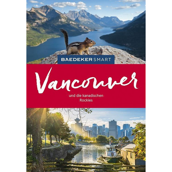  Baedeker SMART Reiseführer Vancouver & Die kanadischen Rockies - Reiseführer
