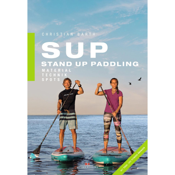  SUP - Stand Up Paddling - Ratgeber