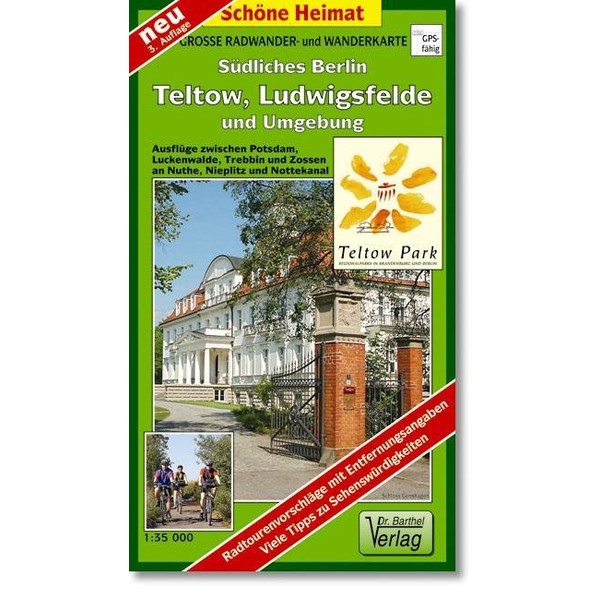 Südliches Berlin - Teltow, Ludwigsfelde und Umgebung 1 : 35 000. Radwander- und Wanderkarte Wanderkarte BARTHEL DR.