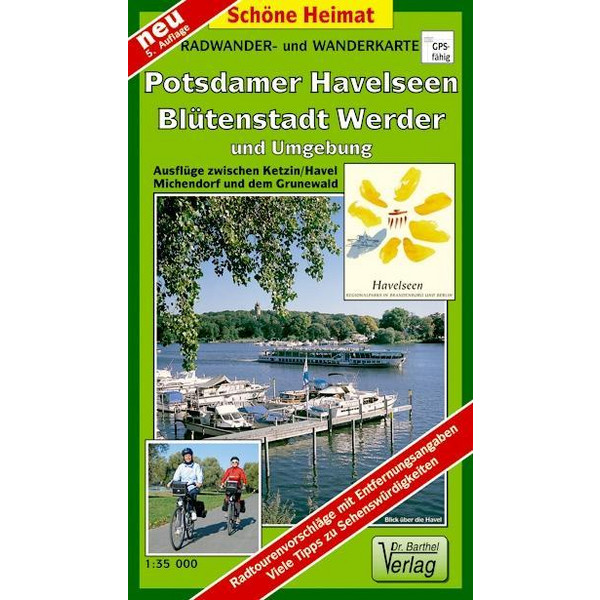 Radwander- und Wanderkarte Potsdamer Havelseen, Blütenstadt Werder und Umgebung 1 : 35 000 Wanderkarte BARTHEL DR.