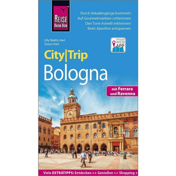  Reise Know-How CityTrip Bologna mit Ferrara und Ravenna - Reiseführer