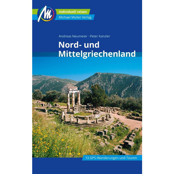  Nord- und Mittelgriechenland Reiseführer Michael Müller Verlag - Reiseführer