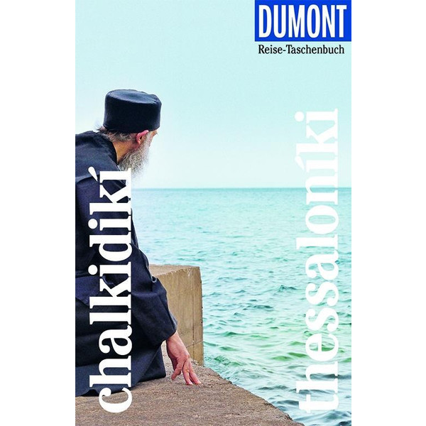 DuMont Reise-Taschenbuch Chalkidikí & Thessaloníki Reiseführer DUMONT REISE VLG GMBH + C