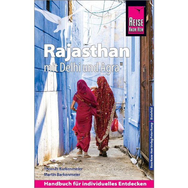 Reise Know-How Reiseführer Rajasthan mit Delhi und Agra Reiseführer REISE KNOW-HOW VERLAG