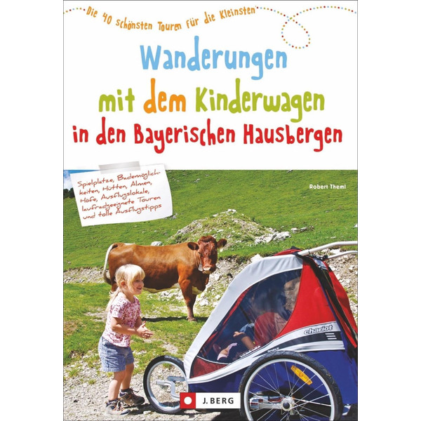Wanderungen mit dem Kinderwagen Wanderführer J. BERG VERLAG