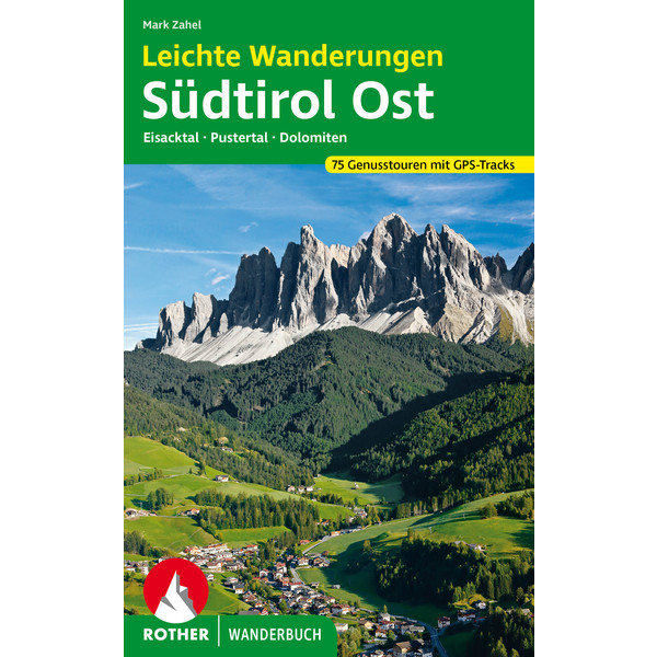 Leichte Wanderungen Südtirol Ost Wanderführer BERGVERLAG ROTHER