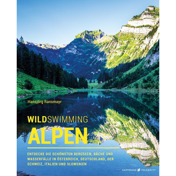 Wild Swimming Alpen Gewässerführer HAFFMANS &  TOLKEMITT