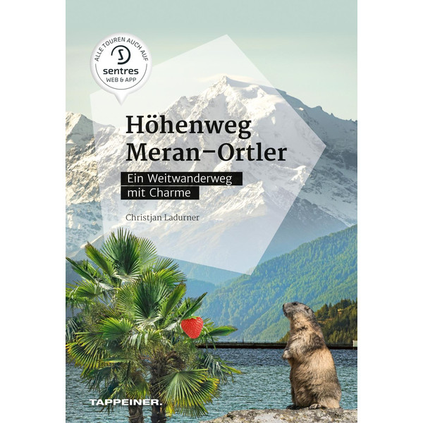  Höhenweg Meran - Ortler - Wanderführer