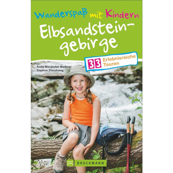 Wanderspaß mit Kindern - Elbsandsteingebirge Wanderführer BRUCKMANN VERLAG GMBH