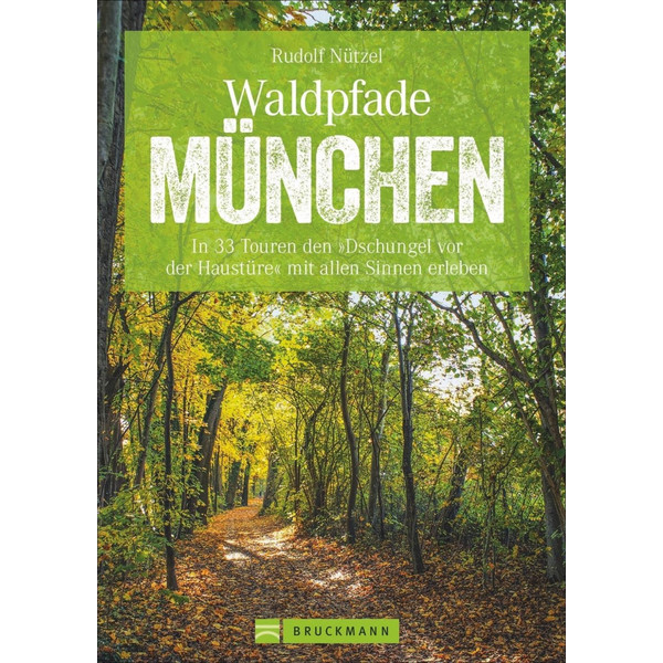  Waldpfade München - Wanderführer