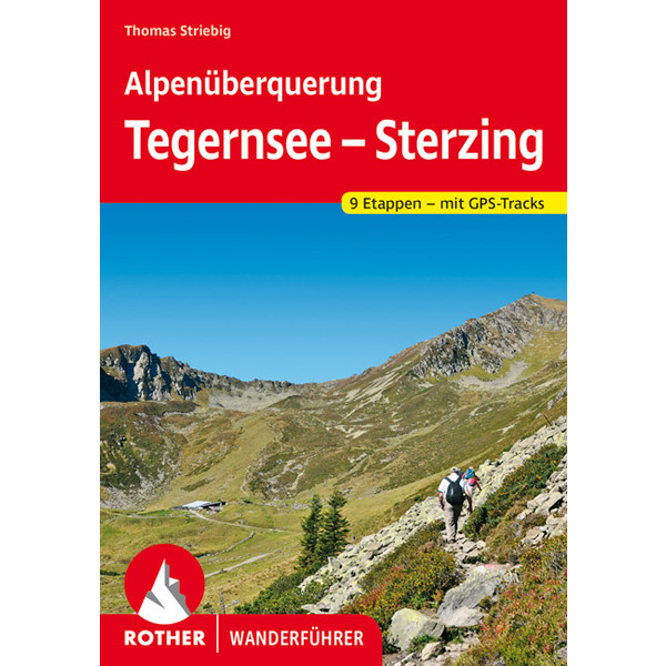  Alpenüberquerung Tegernsee - Sterzing - Wanderführer