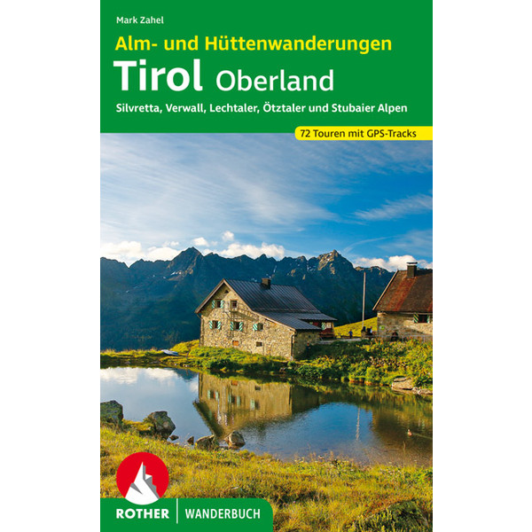  Alm- und Hüttenwanderungen Tirol Oberland - Wanderführer