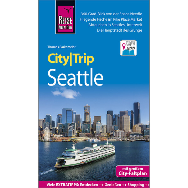 Reise Know-How CityTrip Seattle Reiseführer REISE KNOW-HOW RUMP GMBH