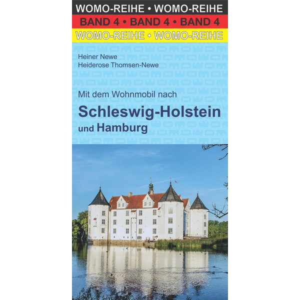 Mit dem Wohnmobil  nach Schleswig-Holstein und Hamburg Reiseführer WOMO