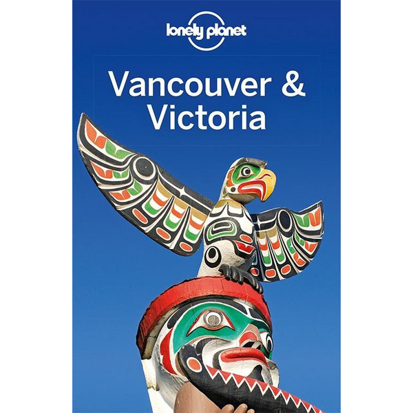 Lonely Planet Reiseführer Vancouver & Victoria Reiseführer MAIRDUMONT