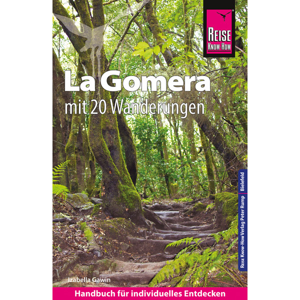  Reise Know-How Reiseführer La Gomera mit 20 Wanderungen und Faltplan - Reiseführer
