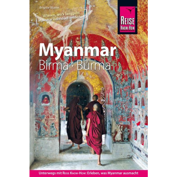 REISE KNOW-HOW REISEFÜHRER MYANMAR, BIRMA, BURMA Reiseführer REISE KNOW-HOW DAERR GMBH