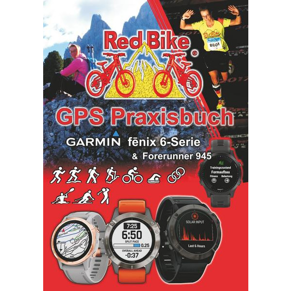  GPS PRAXISBUCH GARMIN FENIX 6 -SERIE/ FORERUNNER 945 - Ratgeber