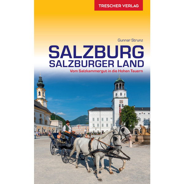  REISEFÜHRER SALZBURG UND SALZBURGER LAND - Reiseführer