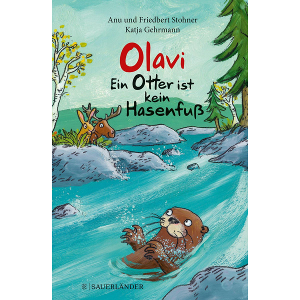 OLAVI - EIN OTTER IST KEIN HASENFUß Kinderbuch FISCHER SAUERLÄNDER