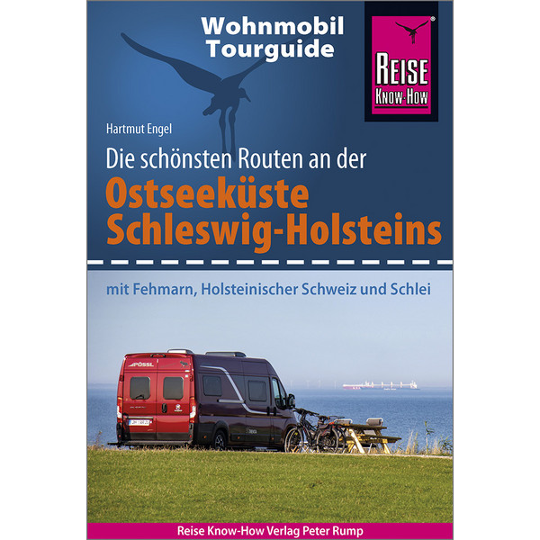  RKH WOHNMOBIL-TOURGUIDE OSTSEEKÜSTE SCHLESWIG-HOLSTEIN - Reiseführer
