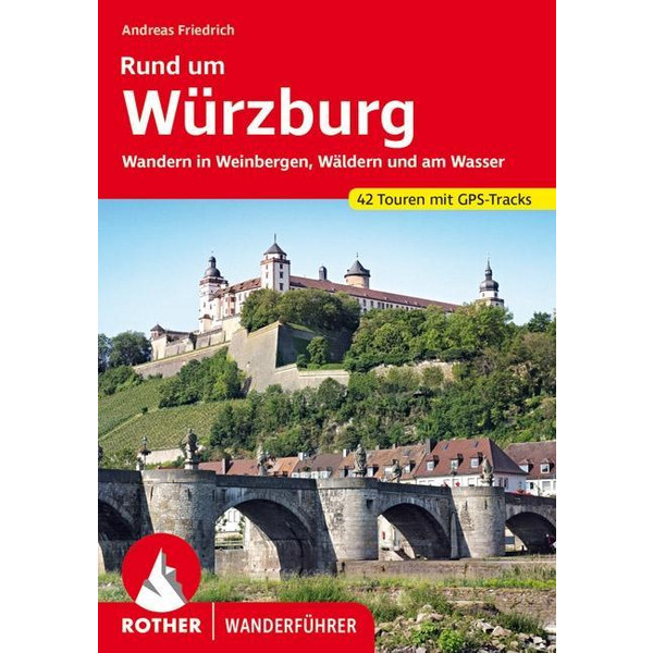  RUND UM WÜRZBURG - Wanderführer