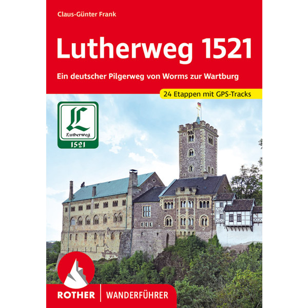  LUTHERWEG 1521 - Wanderführer