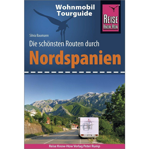  REISE KNOW-HOW WOHNMOBIL-TOURGUIDE NORDSPANIEN - Reiseführer