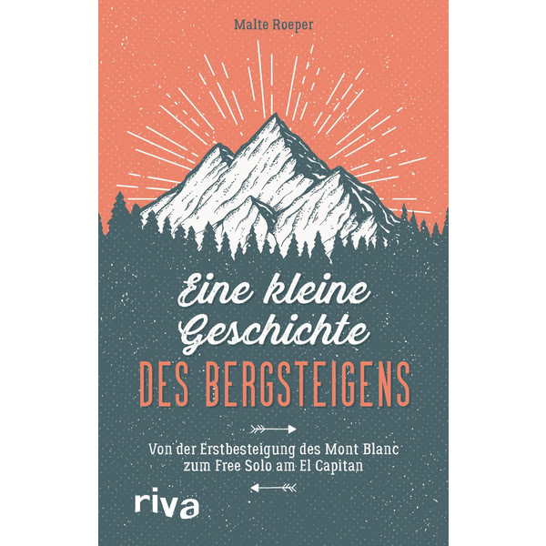 EINE KLEINE GESCHICHTE DES BERGSTEIGENS - Sachbuch