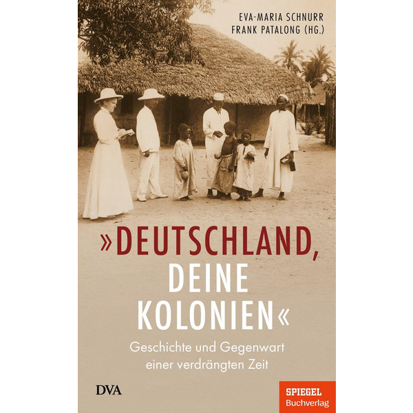  " DEUTSCHLAND, DEINE KOLONIEN" - Sachbuch