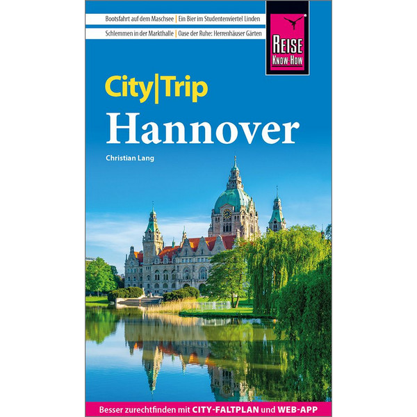 REISE KNOW-HOW CITYTRIP HANNOVER Reiseführer REISE KNOW-HOW RUMP GMBH
