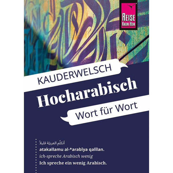 HOCHARABISCH - WORT FÜR WORT Sprachführer REISE KNOW-HOW RUMP GMBH