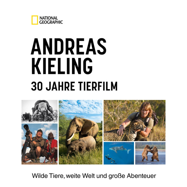 ANDREAS KIELING - 30 JAHRE TIERFILM Bildband NG BUCHVERLAG GMBH