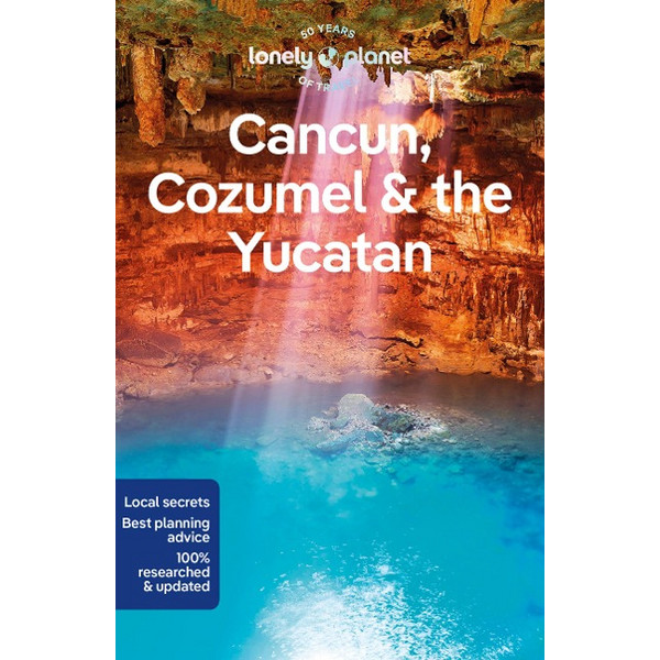 LONELY PLANET CANCUN, COZUMEL &  THE YUCATAN Reiseführer LONELY PLANET