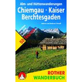  ALM- UND HÜTTENWANDERUNG CHIEMGAU/KAISER  - Wanderführer