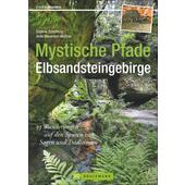  MYSTISCHE PFADE ELBSANDSTEINGEBIRGE  - Wanderführer